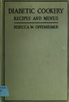 Diabetic Cookery Recipes and Menus - 1917