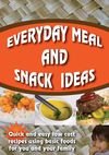 Everyday Meal and Snack Ideas