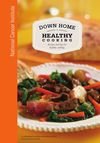 Down Home Healthy Cooking