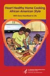 Heart Healthy Home Cooking African American Style
