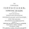 1864 - The Complete Confectioner, Pastry Cook and Baker
