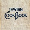 1919 - The International Jewish Cookbook
